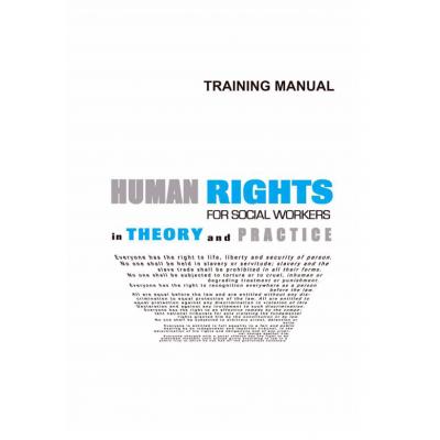 Training Manual - Human Rights for Social Workers In Theory And ...