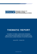The impact of mines, unexploded ordnance and other explosive objects on civilians in the Donetsk and Luhansk regions of eastern Ukraine The impact of mines, unexploded ordnance and other explosive objects on civilians in the Donetsk and Luhansk regions of eastern Ukraine