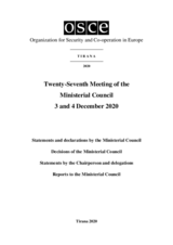 Final Document of the Twenty-Seventh Meeting of the Ministerial Council, Tirana, 3-4 December 2020 Final Document of the Twenty-Seventh Meeting of the Ministerial Council, Tirana, 3-4 December 2020