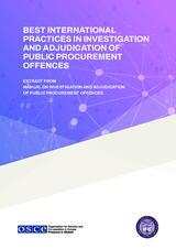 Best international practices in the investigation and adjudication of public procurement offences Best international practices in the investigation and adjudication of public procurement offences