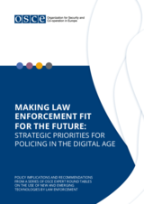 Making Law Enforcement Fit for the Future: Strategic Priorities for Policing in the Digital Age Making Law Enforcement Fit for the Future: Strategic Priorities for Policing in the Digital Age