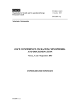 Consolidated summary of the 2003 OSCE Conference on Racism, Xenophobia and Discrimination Consolidated summary of the 2003 OSCE Conference on Racism, Xenophobia and Discrimination