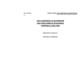 Opening statement, Miguel Angel Moratinos Cuyaubé, Minister of Foreign Affairs, Spain Opening statement, Miguel Angel Moratinos Cuyaubé, Minister of Foreign Affairs, Spain