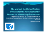 Presentation by Gemma Connell, United Nations Division for the Advancement of Women (UNDAW) Presentation by Gemma Connell, United Nations Division for the Advancement of Women (UNDAW)