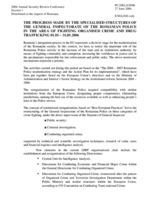The progress made by the specialised structures of the General Inspectorate of the Romanian Police in the area of fighting organised crime and drug trafficking The progress made by the specialised structures of the General Inspectorate of the Romanian Police in the area of fighting organised crime and drug trafficking