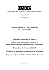Final Document of the Ninth Meeting of the OSCE Ministerial Council, Bucharest, 3-4 December 2001 (fr) Final Document of the Ninth Meeting of the OSCE Ministerial Council, Bucharest, 3-4 December 2001 (fr)