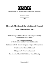 Final Document of the Eleventh Meeting of the OSCE Ministerial Council, Maastricht, 1-2 December 2003 Final Document of the Eleventh Meeting of the OSCE Ministerial Council, Maastricht, 1-2 December 2003