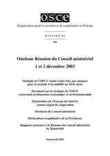 Final Document of the Eleventh Meeting of the OSCE Ministerial Council, Maastricht, 1-2 December 2003 (fr) Final Document of the Eleventh Meeting of the OSCE Ministerial Council, Maastricht, 1-2 December 2003 (fr)