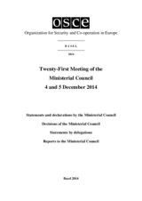 Final Document of the Twenty-First Meeting of the Ministerial Council, Basel, 4-5 December 2014 Final Document of the Twenty-First Meeting of the Ministerial Council, Basel, 4-5 December 2014