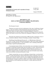 Permanent Council Decision No. 557: OSCE Action Plan to Combat Trafficking in Human Beings Permanent Council Decision No. 557: OSCE Action Plan to Combat Trafficking in Human Beings